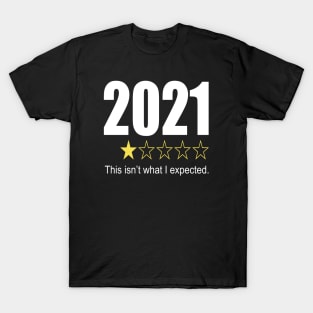 2021 This Isn't What I Expected T-Shirt